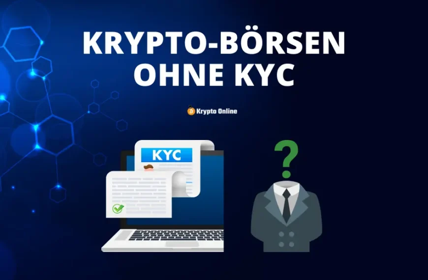Die besten Krypto-Börsen ohne KYC: Anonym Krypto kaufen
