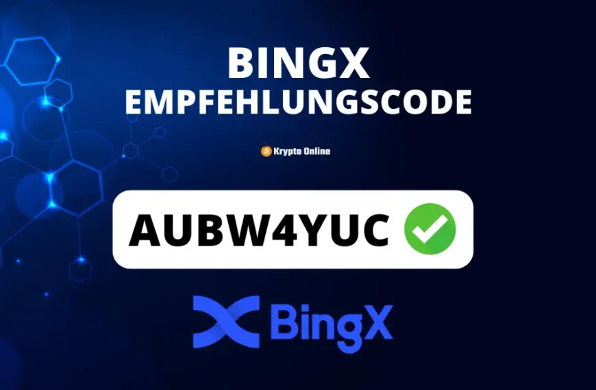 BingX Empfehlungscode | AUBW4YUC | 20 % Gebühren sparen