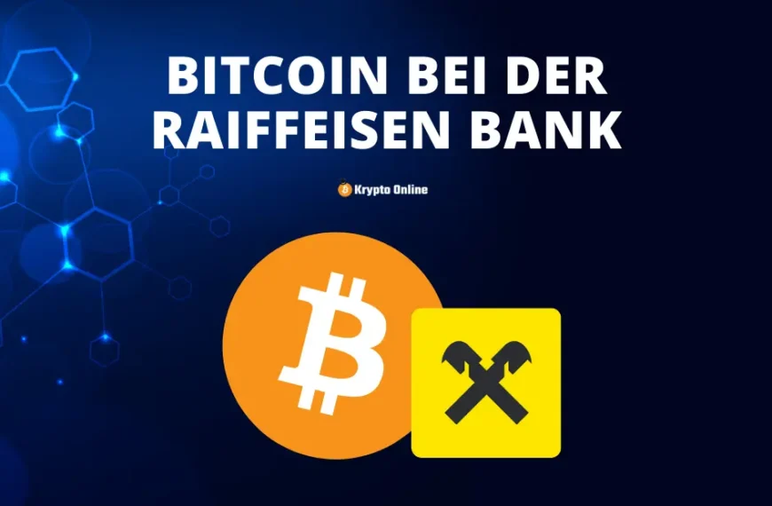 Bitcoin kaufen bei der Raiffeisen Bank – So funktioniert’s!