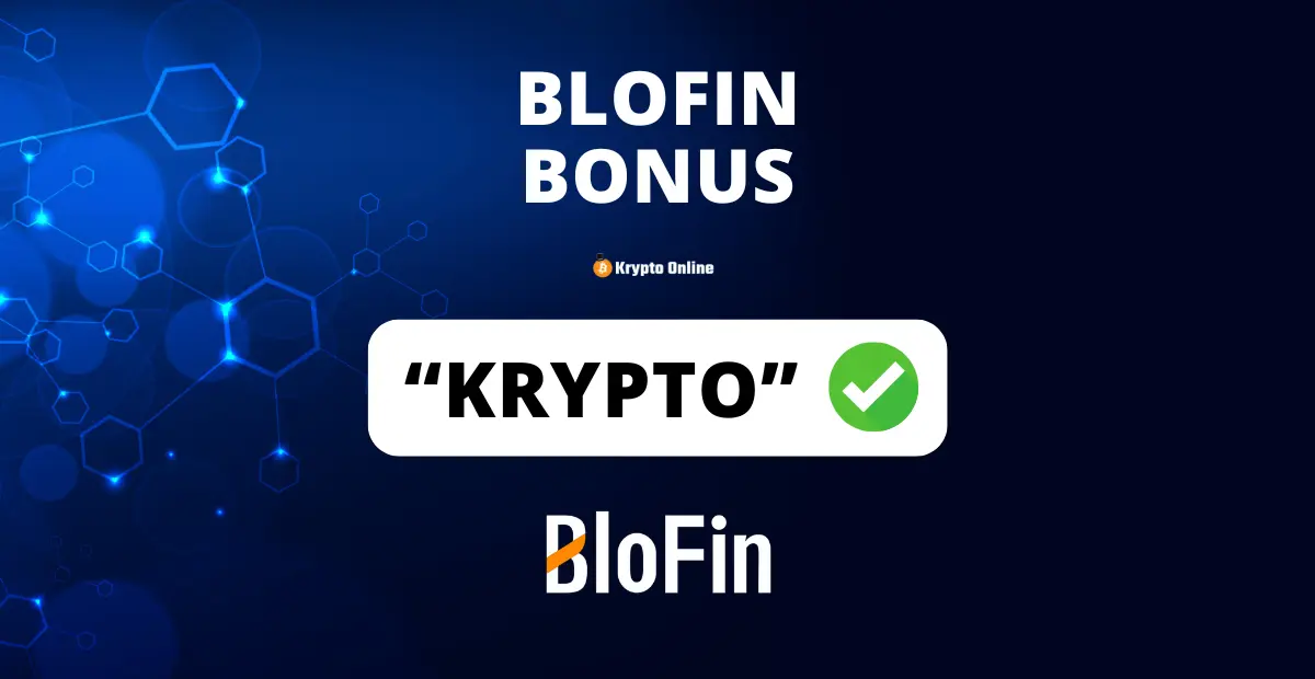 BloFin Referral Code | KRYPTO | 20 % Gebühren sparen & Bonus