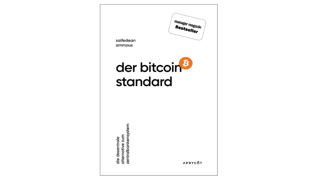 The Bitcoin Standard – Saifedean Ammous