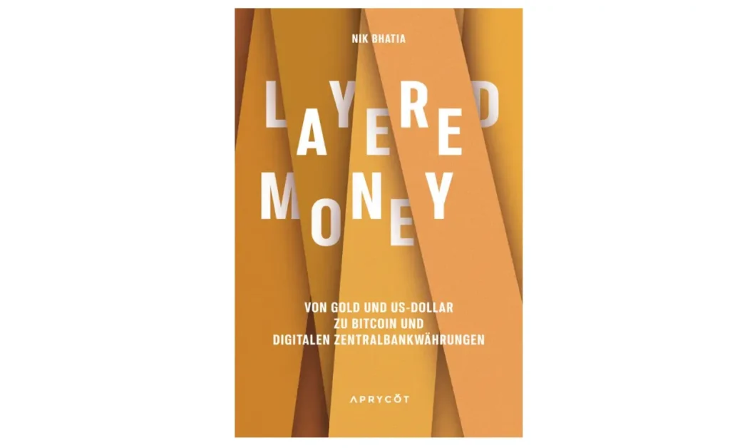 Layered Money – Nik Bhatia