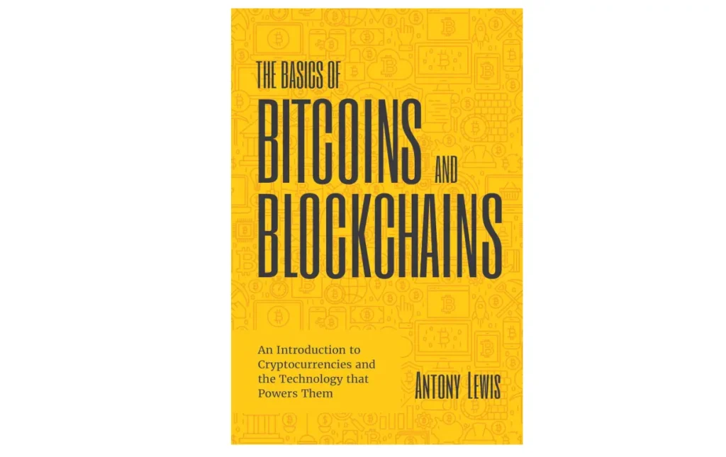 The Basics of Bitcoins and Blockchains – Antony Lewis
